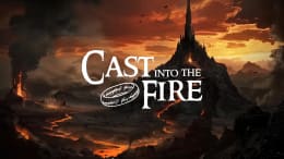Cast Into the Fire