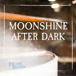 Moonshine After Dark [Outdoor]