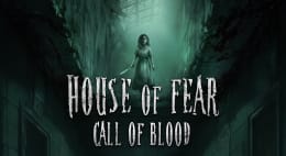 House of Fear: Call of Blood [VR]