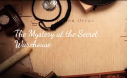 The Mystery At The Secret Warehouse