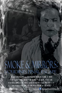 Smoke & Mirrors: Houdini's Final Escape