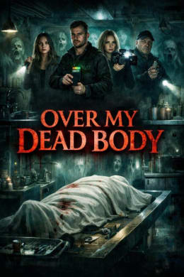Over My Dead Body