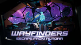 Wayfinders: Escape From Aurora [VR]