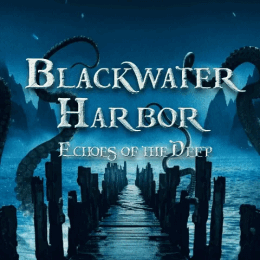Blackwater Harbor: Echoes of the Deep