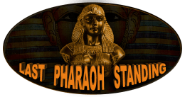 Last Pharaoh Standing
