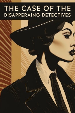 The Case of the Disappearing Detectives
