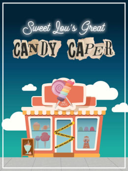 Sweet Lou's Great Candy Caper