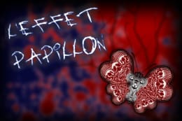 L'effet Papillon [Butterfly Effect]