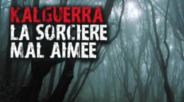 Kalguerra, La Sorcière mal Aimée [Outdoor]