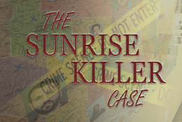 The Sunrise Killer Case
