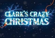 Clark's Crazy Christmas