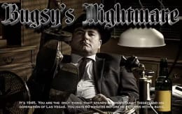 Bugsy’s Nightmare