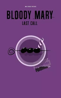 Bloody Mary: Last Call