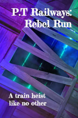 P.T. Railways: Rebel Run