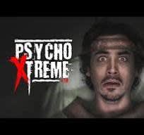 Psycho Xtreme