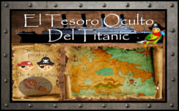 El Tesoro Oculto del Titanic [The Hidden Treasure Of The Titanic]