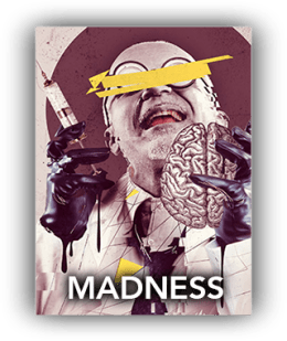 Madness