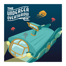 The Undersea Overthrow