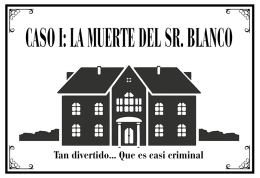Caso 1: La Muerte Del Sr. Blanco [Case 1: The Death of Mr. Blanco]