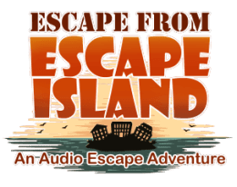 Escape From Escape Island - An Audio Escape Adventure