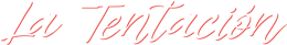 La Tentación [The Temptation]