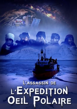 L'assassin de l'expédition Oeil Polaire