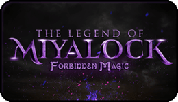 The Legend Of Miyalock: Forbidden Magic