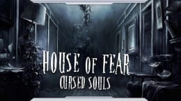 House Of Fear: Cursed Souls [VR]