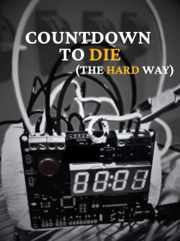 Countdown To Die... The Hard Way