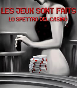 Les Jeux Sont Fait [The Specter of the Casino]