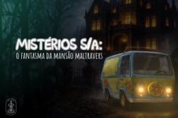 Mistérios S/A: O Fantasma da Mansão Maltravers