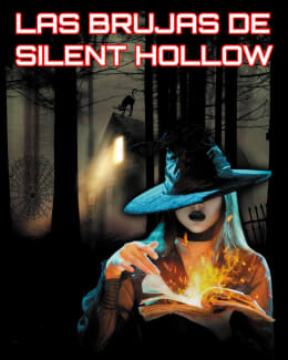 Las Brujas de Silent Hollow [The Witches of Silent Hollow]