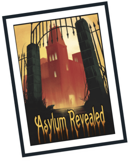 Asylum Revealed