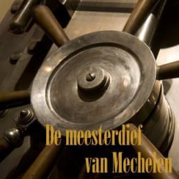 De Meesterdief van Mechelen [The Master Thief Of Mechelen]