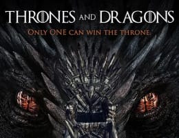 Thrones and Dragons