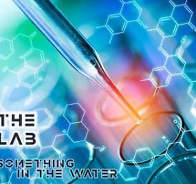 The Lab: Something In The Water