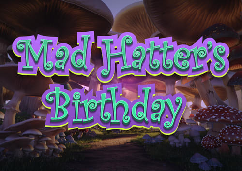 Mad Hatter's Birthday