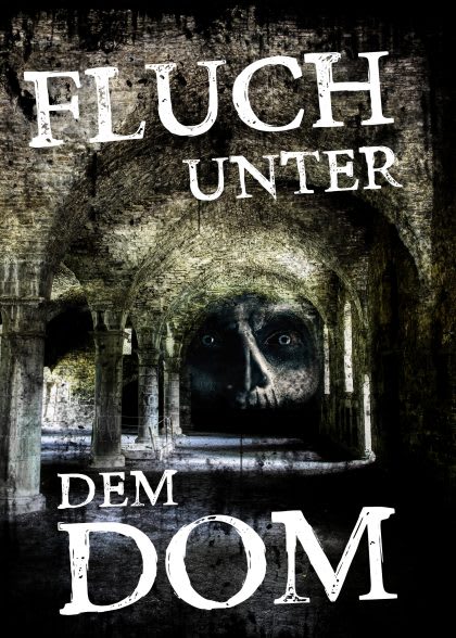 Fluch Unter Dem Dom [Curse Under The Cathedral]