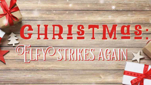 Christmas: Elfy Strikes Again