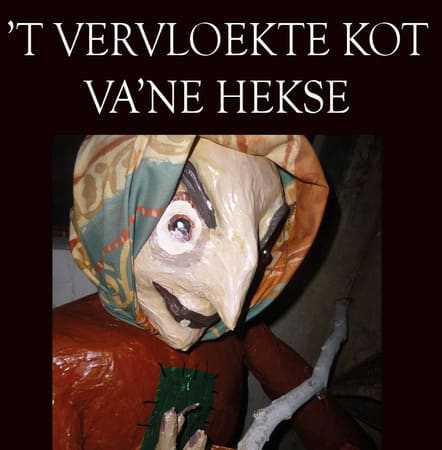 T Vervloekte Kot Va'ne Hekse [The Cursed room of a Witch]