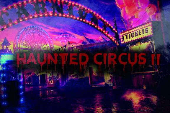 Haunted Circus II