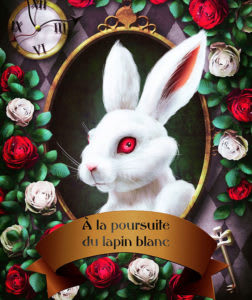 A La Poursuite du du Lapin Blanc [Chasing the White Rabbit]