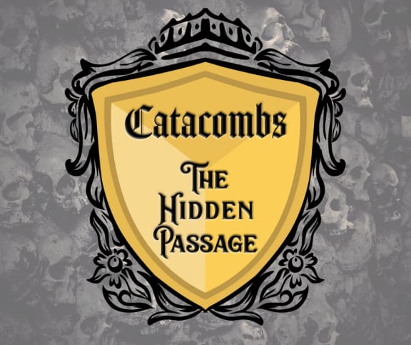 Catacombs: The Hidden Passage