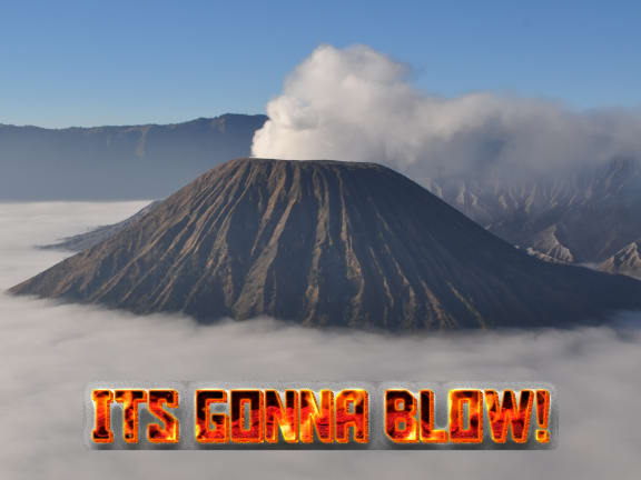 Its Gonna Blow!