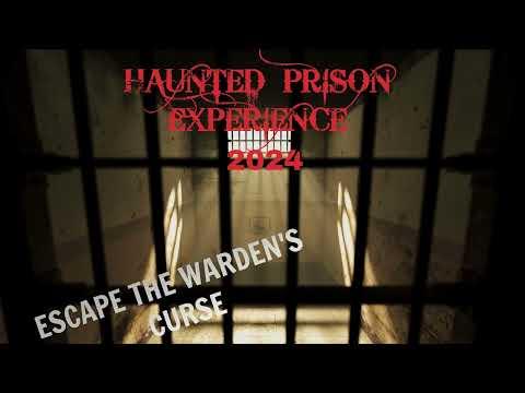 Haunted Prison Experience "Escape the Warden's Curse"