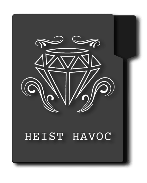 Heist Havoc