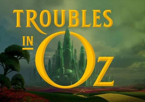 Troubles In Oz