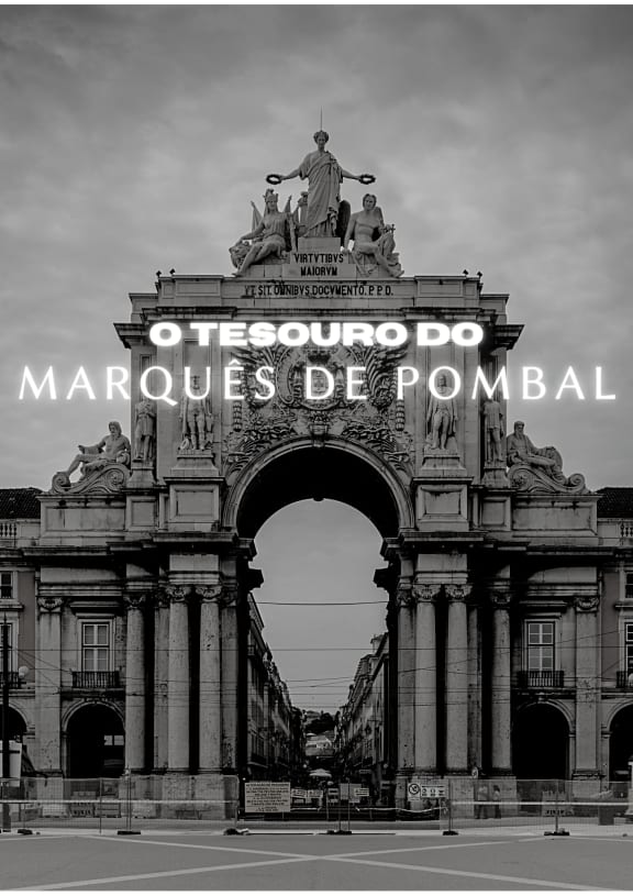 O Tesouro Do Marquês De Pombal [The Treasure Of The Marquis Of Pombal]