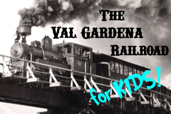 The Val Gardena Railroad - Kids Version