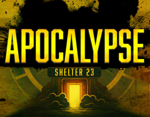 Apocalypse: Shelter 23